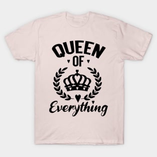 QUEEN OF EVERYTHING T-Shirt